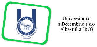 Universitatea 1 Decembrie 1918 Alba-Iulia (RO)